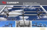 Catálogo de Turner Substation... · SECCIONADOR DE APERTURA VERTICAL TMX ... Látigo de interrupción rápida Plataformas de acero galvanizado montadas en poste ... Seccionadores