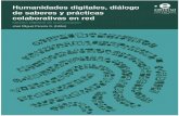 Humanidades digitales, · 2018-09-07 · Número de ejemplares: 400 Impreso y hecho en Colombia ... Aplicación de las TIC y los medios de comunicación ... Mónica Higuera Rueda
