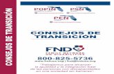 CONSEJOS DE TRANSICIÓN - FND USAfndusa.org/wp-content/uploads/2017/11/Transitions_SP-copy.pdf · sinceridad y, al mismo tiempo, a admitir el debate y el desacuerdo. ... comunicación