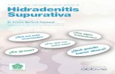 Hidradenitis Supurativa - asendhi.orgasendhi.org/wp-content/uploads/2016/04/Guía-para... · existe hiperplasia psoriasiforme. Tratamientos biológicos: Para el control de la HS.