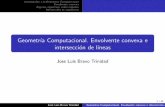 Geometría Computacional. Envolvente convexa e ...matematicas.unex.es/~trinidad/mui/geometriacomputacional.pdf · Utilizar la geometr a como base de los disenos~ 2 ... Determinar