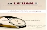 Semanario de LA UAM · –quienes recibieron un reloj conmemorativo y diploma– escucharon palabras de ... de la UAM. Cada ceremonia es ... de pertenecer a la UAM desde hace 15 años,