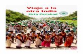 VIAJE A LA OTRA INDIA EKTA PARISHAD - …partidosain.es/wp-content/uploads/2016/06/Viaje-a-la-otra-India.pdf · locales, construyendo desde abajo esa unidad que hizo posible la gran
