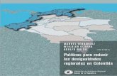 Políticas para reducir las desigualdades regionales en ...banrep.gov.co/docum/Lectura_finanzas/pdf/lbr_desigualdades_region... · 5 Políticas para reducir las desigualdades regionales