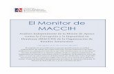 El Monitor de MACCIH - american.edu · Honduras (MACCIH) de la Organización de Estados Americanos ... MACCIH fue el que se haya aprobado, en junio del 2016, la ley de los Tribunales