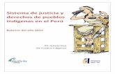 Sistema de justicia y derechos de pueblos indígenas en el Perú · Retrocesos, retrocesos y avances del sistema de justicia peruano Capítulo I . ... que sufren y se perjudican con
