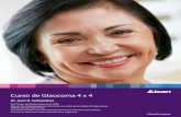 Curso de Glaucoma 4 x 4 - glaucomasampaolesi.com · • Tipos de exudado (duro o blando) • Hemorragias retinianas: indican sufrimiento del nervio óptico • palidez del anillo