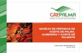 MANEJO DE PÉRDIDAS DE ACEITE DE PALMA, ALMENDRA Y ACEITE ... · OBJETIVOS 2 Identificar los parámetros de control de pérdidas en los procesos de: Extracción de aceite de palma