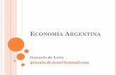 ECONOMÍA ARGENTINA · Las dos ramas principales son la microeconomía y la macroeconomía. Otras ramas son la economía pública, ... un vasto territorio y la mayoría de las personas