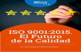 ISO 9001:2015. El Futuro de la Calidad · Índice Introducción Historia de ISO 9001 Proceso de revisión Anexo SL Principios Cambios clave ISO 9001:2008 vs ISO 9001:2015 ¿Cómo