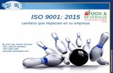 ISO 9001: 2015 - innovacion.gob.svinnovacion.gob.sv/inventa/attachments/article/4047/Fusades-150921... · QS-ISO 9001: 2015 cambios que impactan en su empresa By Prof. Ing. Günter