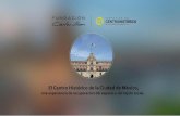PowerPoint Presentation · Centro Histórico Video:  Fuente: Autoridad del Centro Histórico, México, 2014. FUNDACIÓN Video Centro Histórico CENTROHISTÓRICO