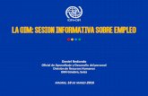 la oim: SESION INFORMATIVA sobre empleo - Páginas · Oficial de Aprendizaje y Desarrollo del personal División de Recursos Humanos OIM Ginebra, Suiza MADRID, 18 DE MARZO 2016 .