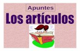 Apuntes 14 -Los articuloscintia_laurencio/Apuntes 14 -Los... · Los artículos definidos se usan para expresar la ... Los artículos indefinidos ... Apuntes 14 -Los articulos