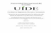 Universidad Internacional del Ecuadorrepositorio.uide.edu.ec/bitstream/37000/1733/1/T-UIDE-1285.pdf · Al personal administrativo de la Facultad de Ingeniería Mecánica. A la UIDE,