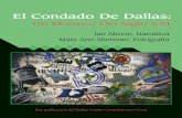 El Condado De Dallas - dallascounty.org€¦ · en bienes comerciales con la compañía Henry ... A principios de los años 1930, el centro de Dallas ya ... El condado de Dallas apareció