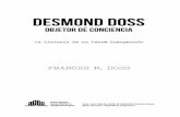 DESMOND DOSS - Libro en que se basa la película Hasta el ...desmonddoss.editorialaces.com/wp-content/uploads/... · 250 metros sobre terreno abrupto hasta el puesto sanitario. ...