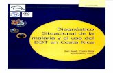 Diagnóstico situacional Costa Rica - bvsde.paho.org · En 1950 el gobierno de Costa Rica firma un convenio con la OPS y UNICEF, y utiliza el DDT para ser aplicado en el Área malárica.