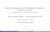 Hechos Estilizados de la Rentabilidad Cambiaria y … · Hechos Estilizados de la Rentabilidad Cambiaria y BursÆtil en el Perœ Volatilidad en los Mercados Financieros Alberto Humala