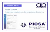 PICSA AURORA Proyectos,Instalaciones,Construcciones …picsabombas.com.mx/home/Info/presentacion_productos_picsa-2.pdf · Proyectos,Instalaciones,Construcciones S.A. de C.V 67 AÑOS