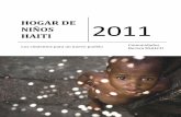 HOGAR DE NIÑOS HAITI · 5 Hogar de niños Haití INTRODUCCION Después del devastador terremoto de 7,3 en la escala de Richter el doce de enero de 2010 los ojos del mundo se posaron