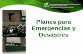 Planes para Emergencias y Desastres201.175.10.179/COED/home/normativos/DPM/archivos/evacuacion... · delimitar funciones y responsabilidades (Brigadas) DIRECCIÓN DE PRESTACIONES