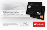 Folleto Informativo - .:Santander · La tarjeta que le da recompensas y blindaje sin límites Folleto Informativo ... del año y en cualquier idioma con una sola llamada.