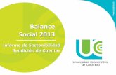 Balance Social 2013 - Universidad Cooperativa de … · Cinco razones por las que la Universidad Cooperativa de Colombia se identifica como institución modelo de educación superior
