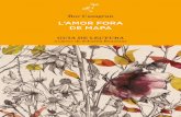 L’AMOR FORA DE MAPA - Sembra Llibres · El febrer del 2016 va publicar la novel·la L’amor fora de mapa, que també inclou una sèrie de poemes. Borja Penalba i Mireia Vives han