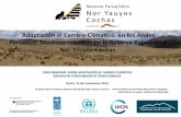 Adaptación al Cambio Climático en los Andes Peruanos ... · CLIMATICO EN LA RESERVA? INSTITUCIONES PUBLICO/PRIVADAS ... • Plan de manejo comunal ... •Incorporación de aprendizajes
