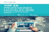 Top 25 Profesiones Digitales 2018 · 2018-03-13 · El principal objetivo de este informe es ayudar a las ... digitales publicadas durante 2017 en la bolsa de empleo de Inesdi ...