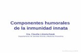 Componentes humorales de la inmunidad innata - Inicio · la inmunidad. Ej: IL-8, MIP-1. ... Inflamación es una respuesta al daño por parte del tejido vascularizado ... Reparación