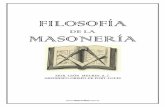 FILOSOFÍA - Libro Esotericolibroesoterico.com/biblioteca/masoneria/Filosofia de La Masoneria... · es el reino de Dios en la tierra, es decir, la verdadera Iglesia de Jesucristo,