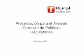 Presentación para el Area de Gerencia de Políticas ... · Es una empresa peruana operadora de servicios ... La empresa obtuvo ... Las nuevas plataformas son Multiservicios de Banda