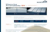 Plancha Acanalada 5V - Acertechacertech.cl/descargas/ficha-plancha-zincalum-5v.pdf · Plancha Acanalada 5V. Fijaciones recomendadas. Instalación y Fijación. Deformación máxima