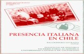 PRESENCIA ITALIANA EN CHILE - memoriachilena.cl · PRINCIPALES PROFESIONES DE LOS RESIDENTES ITALIANOS ... (1900 - 1901 y 1902) ... ciudad entre 1890 y 1930.5 Otros cams nos permiten