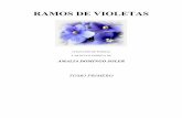Ramos de violetas (tomo 1) - Mediumnidad - … · VIOLETAS no los recomienda nadie en particular. ... artículos, así como las florerillas del campo, ... en donde siempre brille