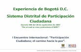 Experiencia de Bogotá D.C. Sistema Distrital de ...participacion.mininterior.gov.co/sites/default/files/distrito.pdf · Toda decisión concertada y aprobada en la Mesa de Concertación,