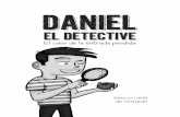 El caso de la entrada perdida - tprsbooks.com · Daniel es un detective inteligente. Es inteligente pero ... 2 3 Sherlock Holmes más ... La escuela es muy importante para Daniel