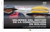 MUJERES DEL SECTOR DE LA CONSTRUCCIÓN EN … · Mujeres del sector de la construcción en Bolivia: Con una especial mirada a las ciudades de La Paz y El Alto. Lima: OIT, Oficina