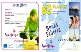 El Ayuntamiento de León te ofrece Becas Etheria 60 PLAzAs · Viaje, alojamiento, ayuda para la manutención, seguro, preparación lingüística y prácticas en empresas. ... Solicitud