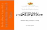 ANÁLISIS DE LA EVOLUCIÓN DEL DESEMPLEO EN ESPAÑA …tauja.ujaen.es/bitstream/10953.1/4405/1/TFG-Quesada-Cazalla,Ana.pdf · ... un modelo que describa de una manera próxima a la
