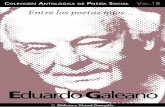 Entre los poetas míos… Eduardo Galeano - omegalfa.es por quienes detentan el Poder en cualquiera de sus formas. ... como: formar parte del ... -1975 y 1978- obtuvo el premio Casa