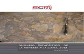 Anuario Estadístico de la Minería Mexicana - gob.mx · La producción minero metalúrgica fue producto del comportamiento complejo de los distintos minerales que la conforman, por