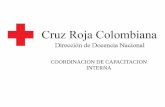 COORDINACION DE CAPACITACION INTERNAweb.cruzrojacolombiana.org/publicaciones/pdf/presentacion_docencia... · Manual administrativo del Dirigente. Formación Básica de Voluntariado
