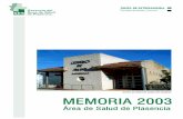 ESQUEMA DE LA ELABORACIN DE MEMORIA - …areasaludplasencia.es/wasp/pdfs/1/mem/memoria2003.pdf · ellos 3 por triquina; en 147 hubo decomisos parciales. - El control sanitario de