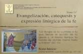 Tema 13 - Evangelización, catequesis y expresión litúrgica ...San_Fulgencio"_(Murcia)/IGLS... · los dogmas marianos). 2. La liturgia . a, e a fe expresa la fe. Con todo, no es
