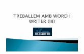 TREBALLEM AMB WORD I WRITER (III) - xtec.catxtec.cat/~sborras2/word/w2007/TREBALLEM AMB WORD I WRITER (III).pdf · Formas prediseñadas [lustraciones SmartArt Hipervínculo Marcador