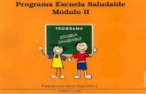  · Un Proyecto del Despacho de la Primera Dama de la República de Honduras . ESCUELA SALUDABLE MODULO 11 Seguridad Alimentaria y Nutriciónal PROGRAMA Programa Escuela Saludable