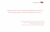 Reporte de Sostenibilidad 2013 Inversiones Centenario S.A.A. de Sostenibilidad... · S.A. y MZ Inmobiliaria & Desarrolladora S.A., ... Tiene como objetivo realizar inversiones, administrar